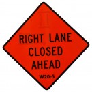 W20-5 Right Lane Closed Ahead Roll-Up Sign