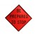 W3-4 Be Prepared To Stop Roll-Up Sign